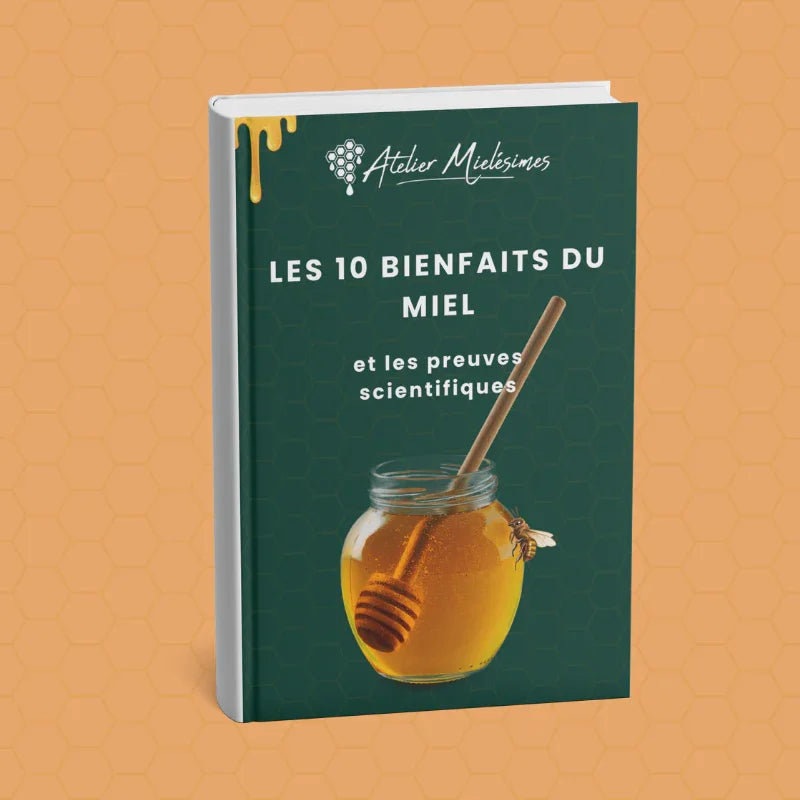 E-book - Les 10 bienfaits du miel & leurs preuves scientifiques